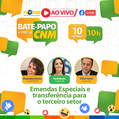 Bate-Papo com a CNM traz emendas especiais para a pauta de&nbsp;discussão