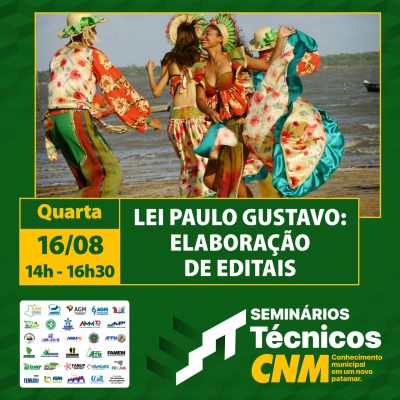 Lei Paulo Gustavo: elaboração de editais será o tema dos Seminários Técnicos do dia&nbsp;16