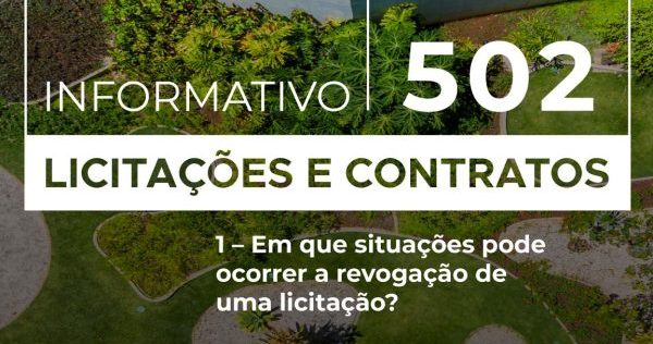 TCU reafirma critérios para revogação de licitações em nova decisão da Primeira&nbsp;Câmara