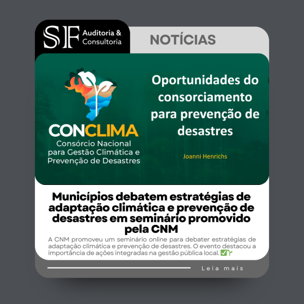 Municípios debatem estratégias de adaptação climática e prevenção de desastres em seminário promovido pela&nbsp;CNM