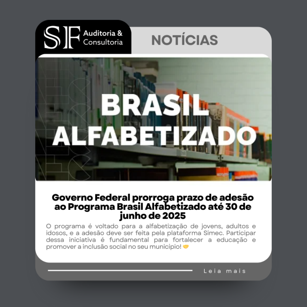 Governo Federal prorroga prazo de adesão ao Programa Brasil Alfabetizado até 30 de junho de&nbsp;2025