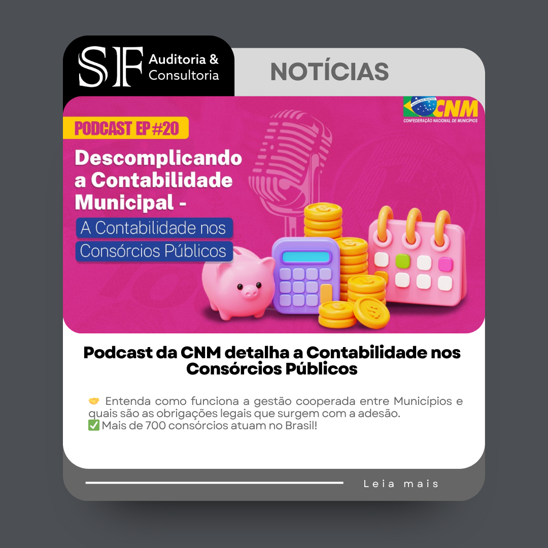 Podcast da CNM detalha a Contabilidade nos Consórcios&nbsp;Públicos