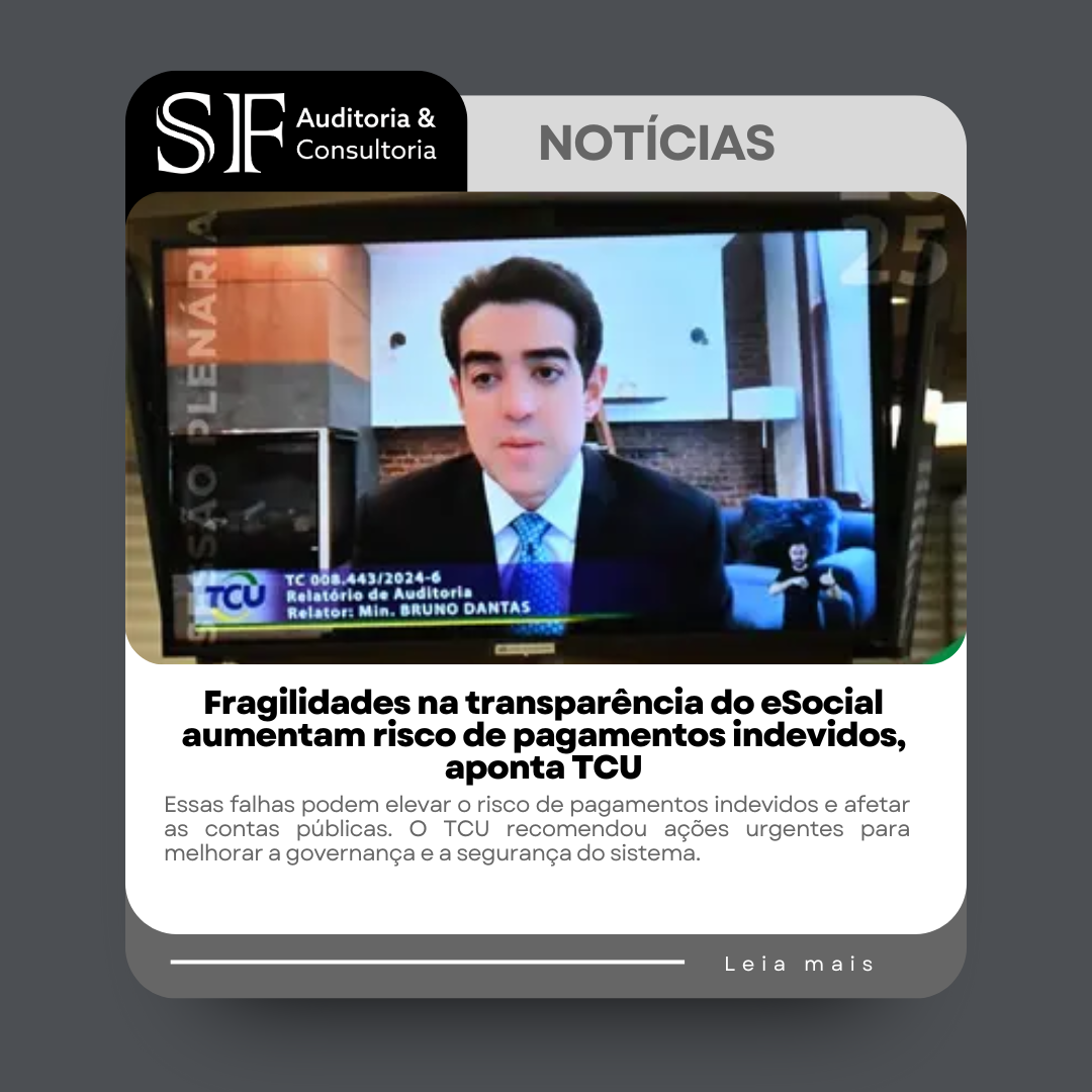 Fragilidades na transparência do eSocial aumentam risco de pagamentos indevidos, aponta&nbsp;TCU