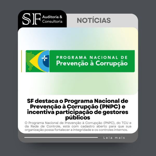 SF destaca o Programa Nacional de Prevenção à Corrupção (PNPC) e incentiva participação de gestores&nbsp;públicos