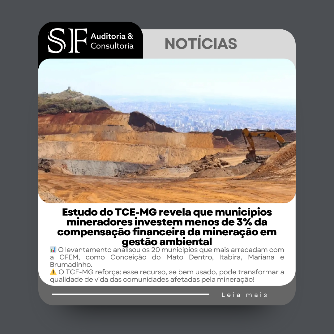 Estudo do TCE-MG revela que municípios mineradores investem menos de 3% da compensação financeira da mineração em gestão&nbsp;ambiental