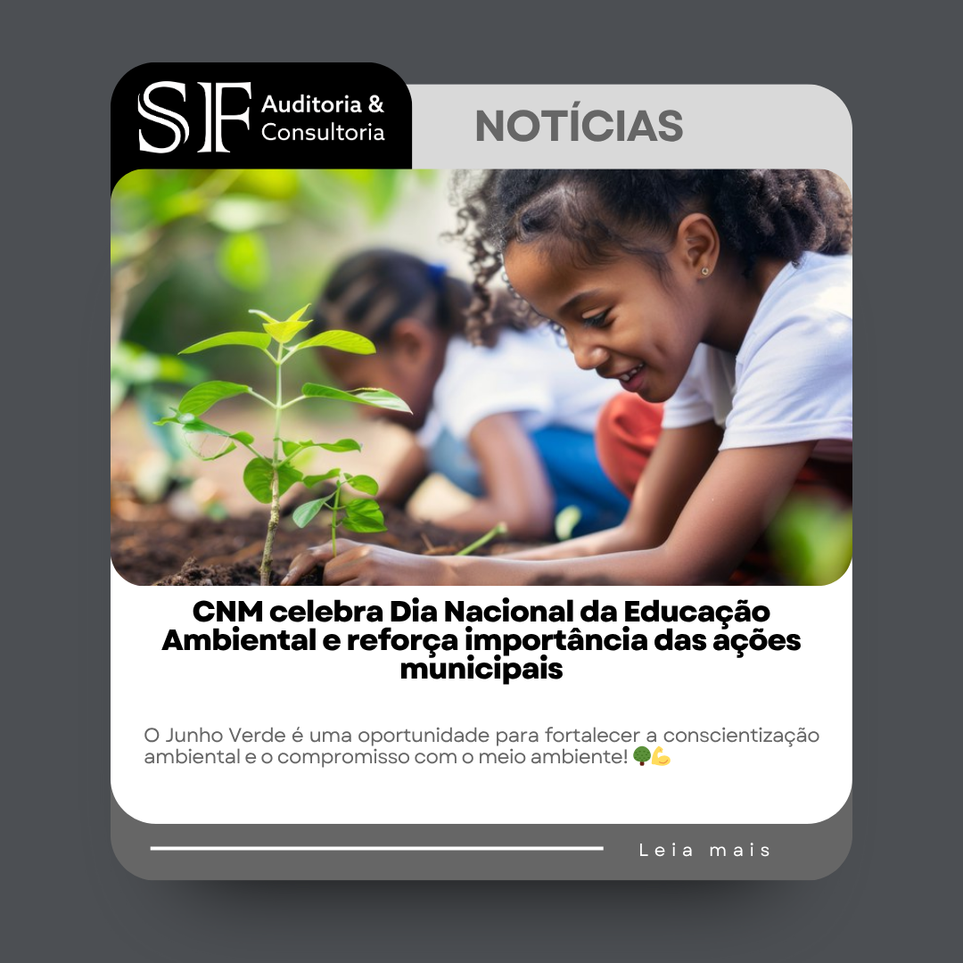 CNM celebra Dia Nacional da Educação Ambiental e reforça importância das ações&nbsp;municipais