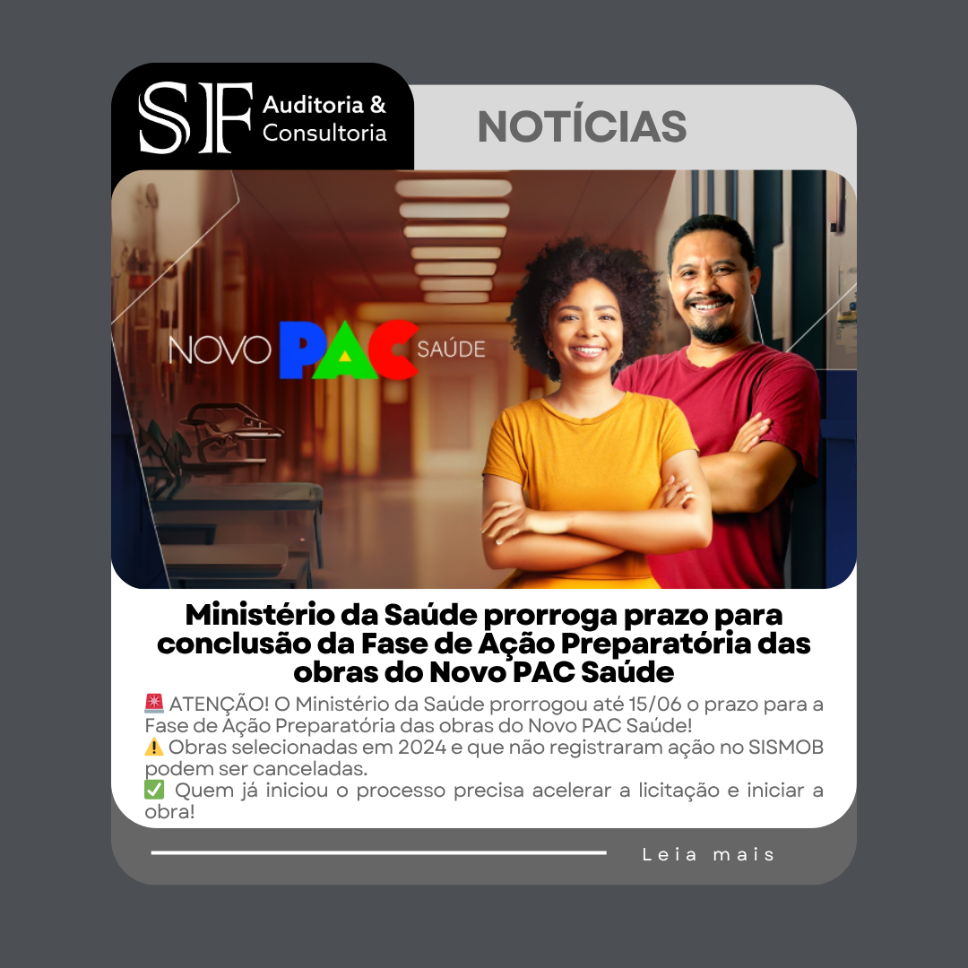 Ministério da Saúde prorroga prazo para conclusão da Fase de Ação Preparatória das obras do Novo PAC&nbsp;Saúde