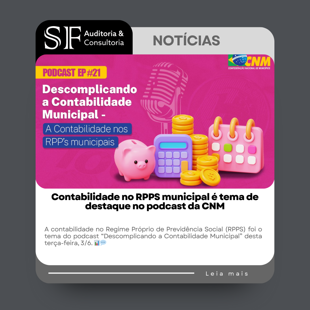 Contabilidade no RPPS municipal é tema de destaque no podcast da&nbsp;CNM