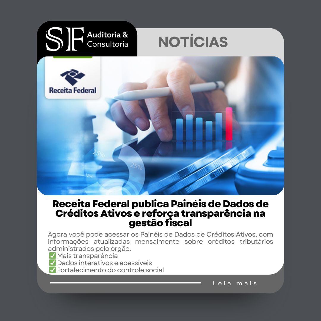 Receita Federal publica Painéis de Dados de Créditos Ativos e reforça transparência na gestão&nbsp;fiscal