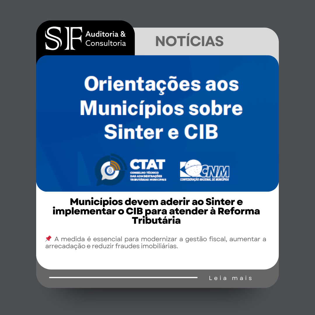 Municípios devem aderir ao Sinter e implementar o CIB para atender à Reforma&nbsp;Tributária