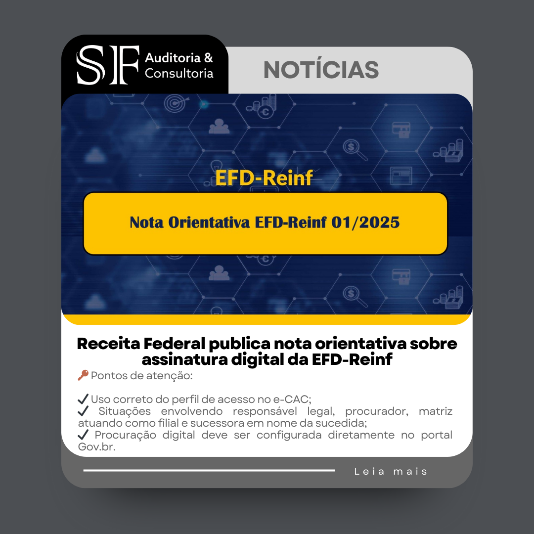 Receita Federal publica nota orientativa sobre assinatura digital da&nbsp;EFD-Reinf
