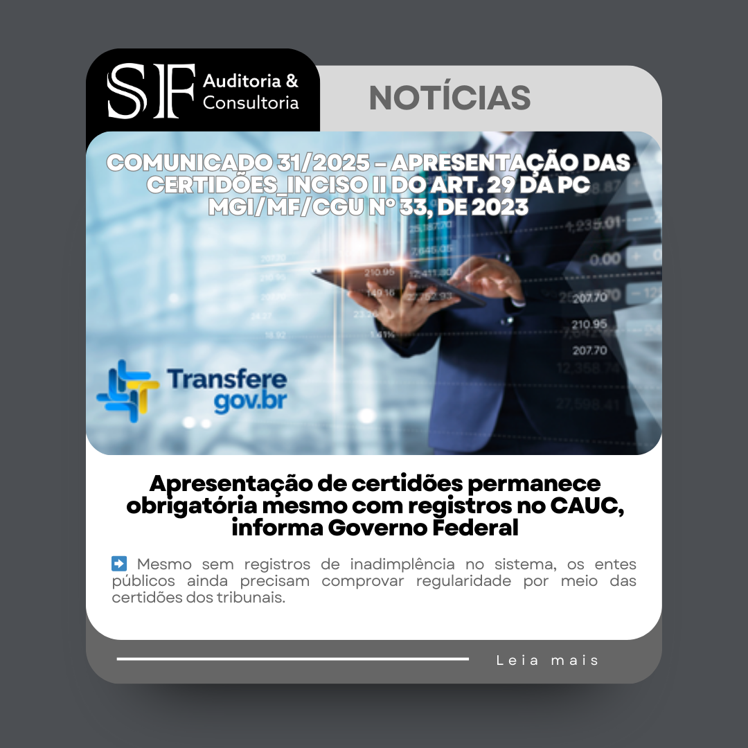 Apresentação de certidões permanece obrigatória mesmo com registros no CAUC, informa Governo&nbsp;Federal