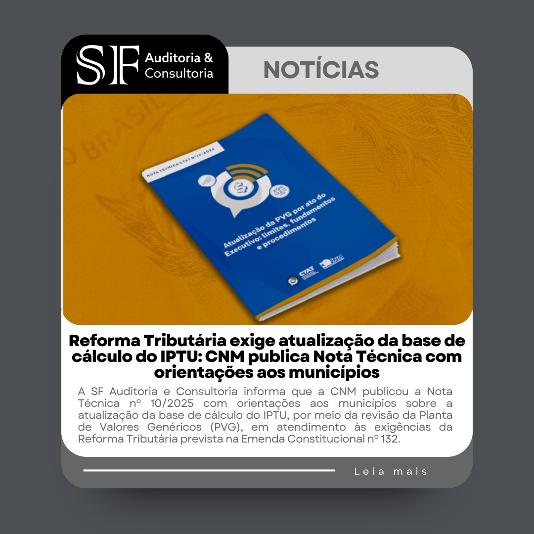 Reforma Tributária exige atualização da base de cálculo do IPTU: CNM publica Nota Técnica com orientações aos&nbsp;municípios