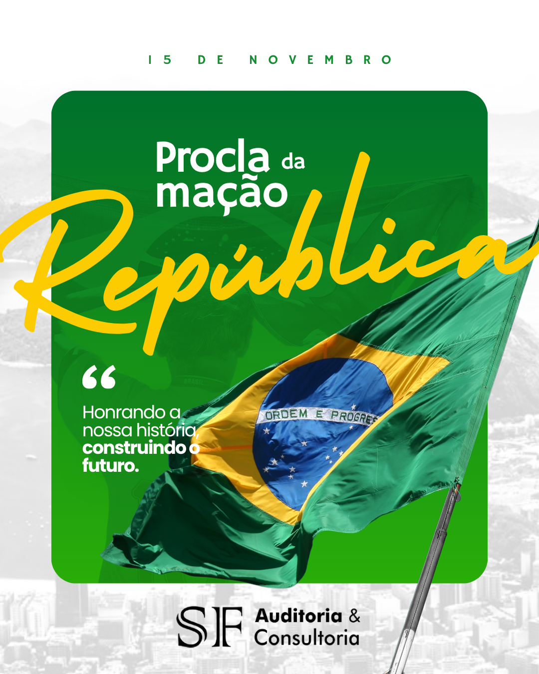 15 de Novembro – Dia da Proclamação da&nbsp;República