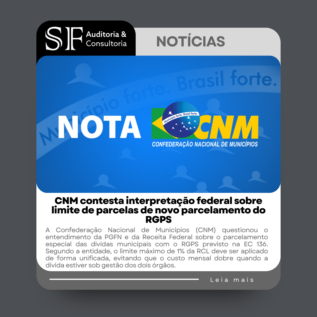 CNM contesta interpretação federal sobre limite de parcelas de novo parcelamento do&nbsp;RGPS