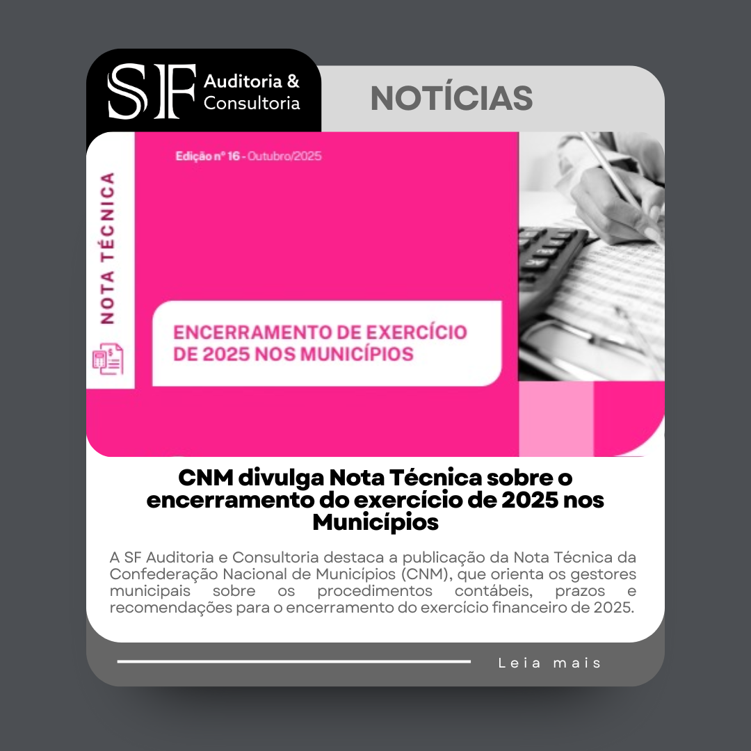 CNM divulga Nota Técnica sobre o encerramento do exercício de 2025 nos&nbsp;Municípios