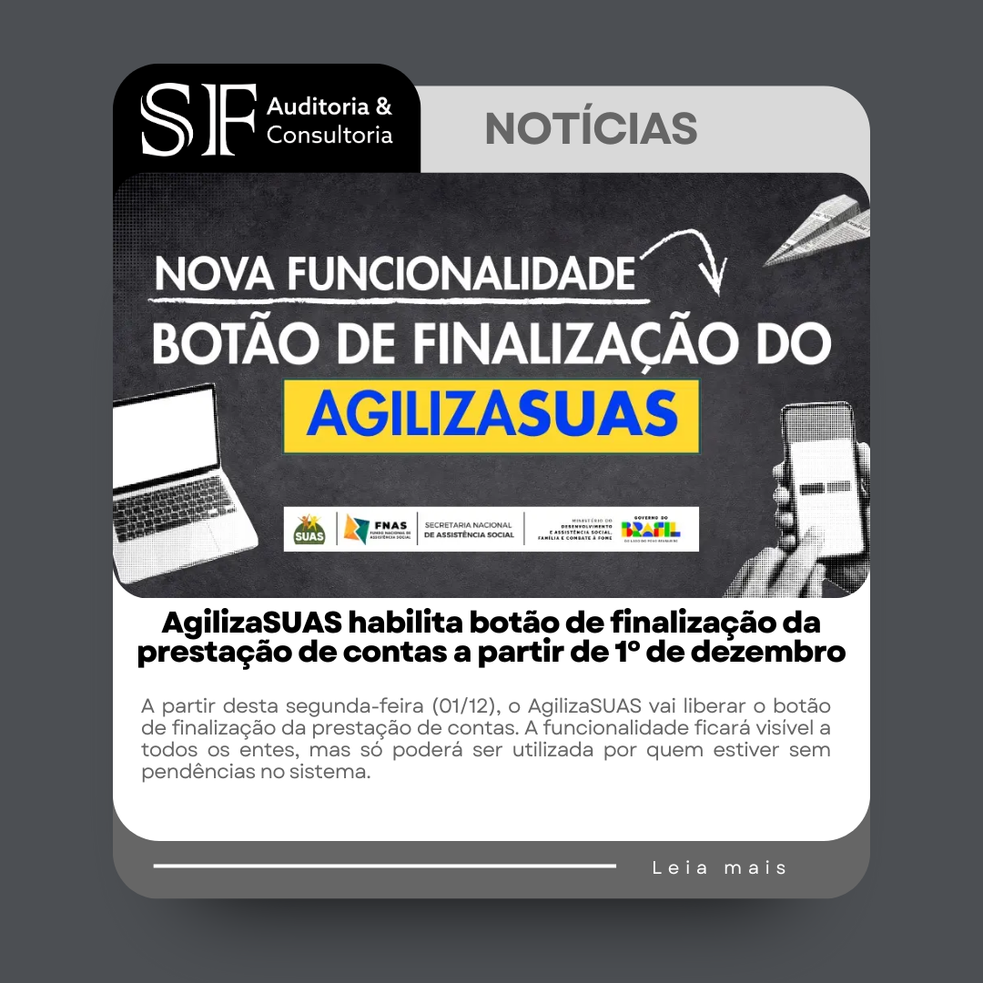 AgilizaSUAS habilita botão de finalização da prestação de contas a partir de 1º de&nbsp;dezembro