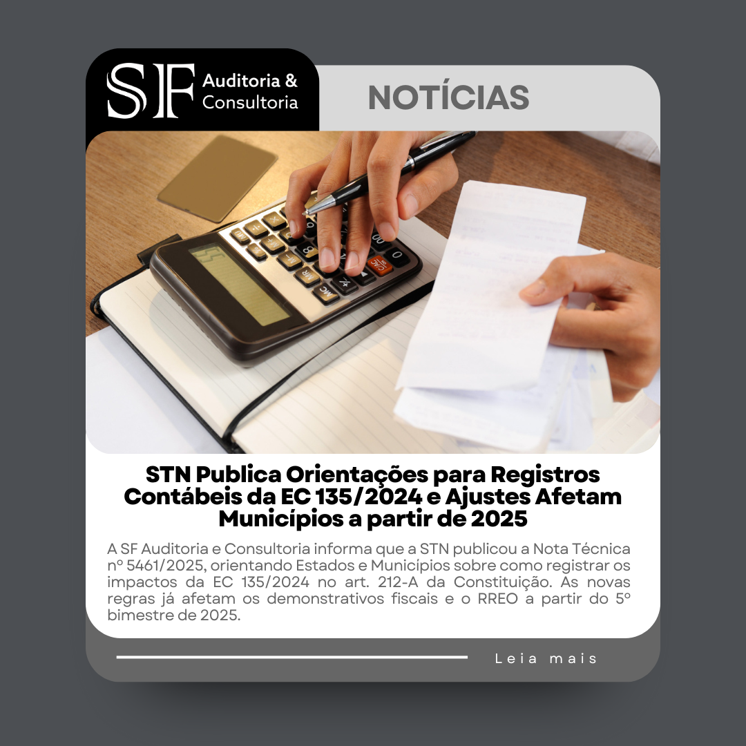 STN Publica Orientações para Registros Contábeis da EC 135/2024 e Ajustes Afetam Municípios a partir de&nbsp;2025