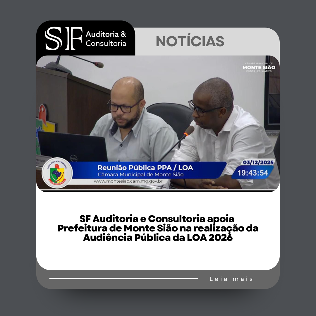 SF Auditoria e Consultoria apoia Prefeitura de Monte Sião na realização da Audiência Pública da LOA&nbsp;2026