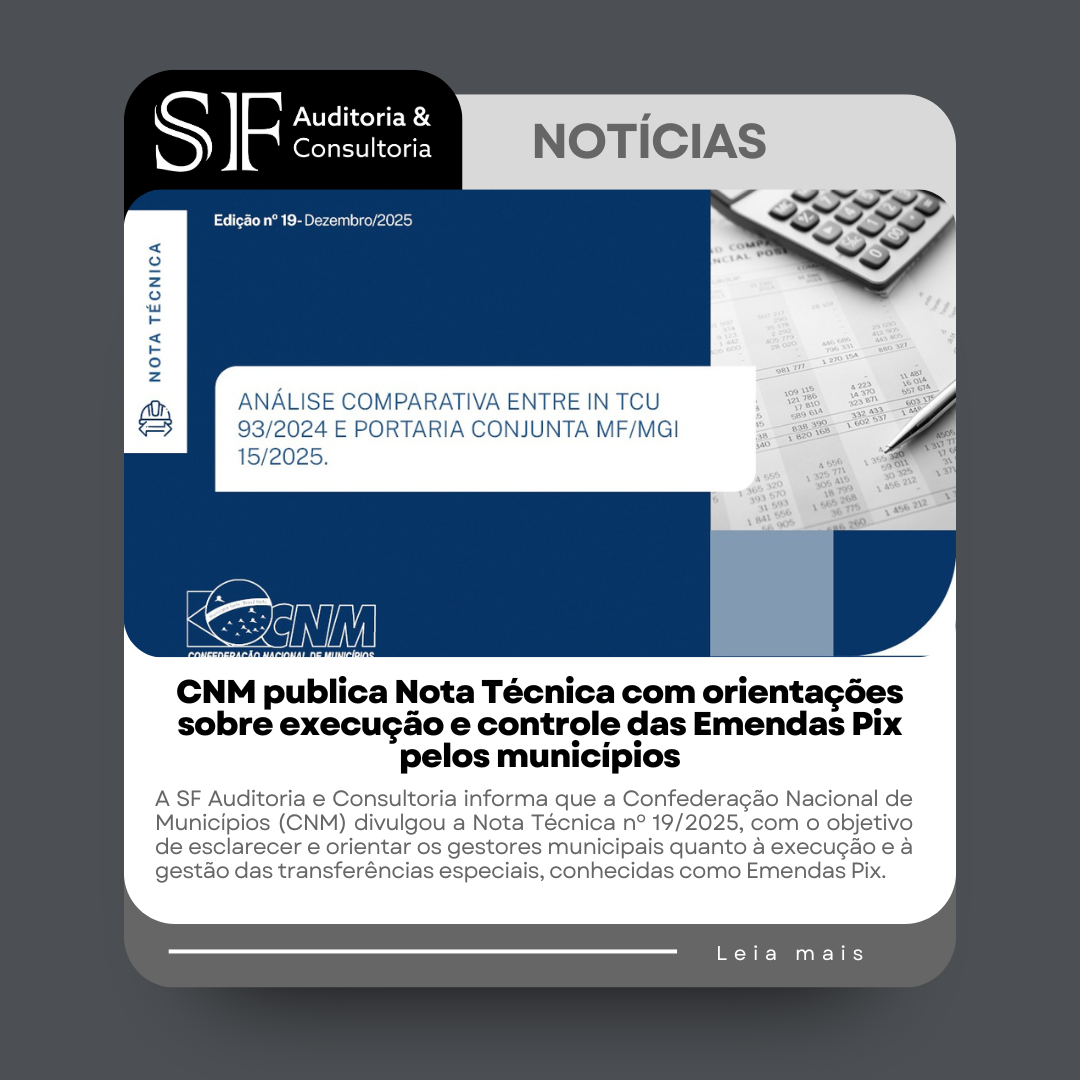 CNM publica Nota Técnica com orientações sobre execução e controle das Emendas Pix pelos&nbsp;municípios