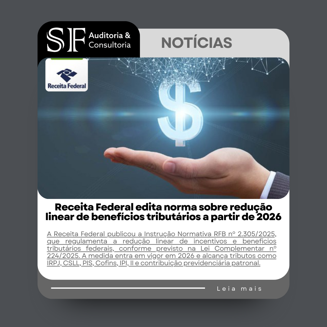 Receita Federal edita norma sobre redução linear de benefícios tributários a partir de&nbsp;2026