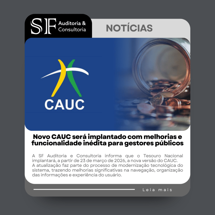 Novo CAUC será implantado com melhorias e funcionalidade inédita para gestores&nbsp;públicos