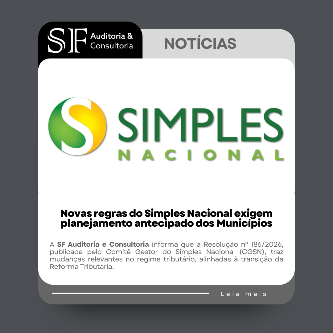Novas regras do Simples Nacional exigem planejamento antecipado dos&nbsp;Municípios