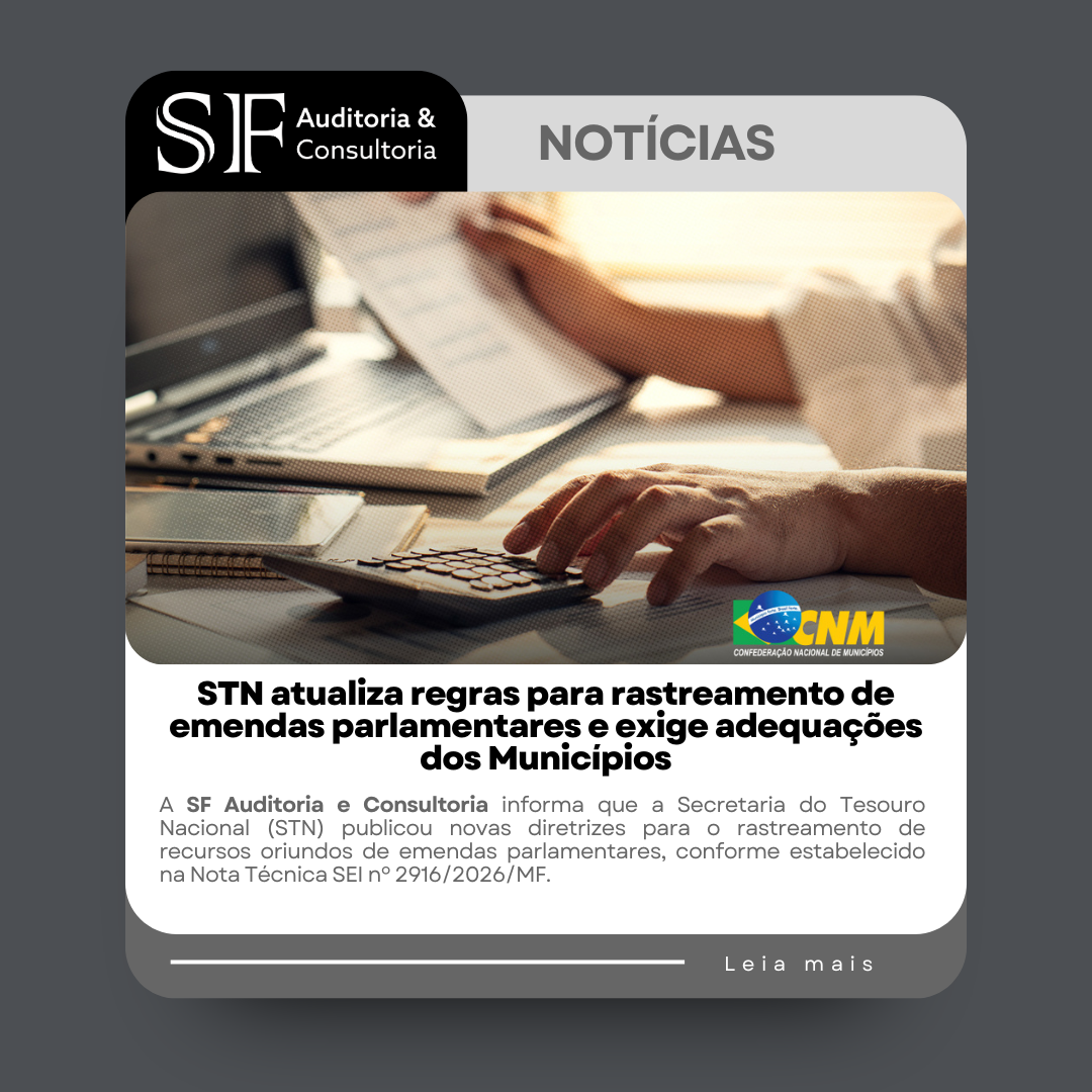 STN atualiza regras para rastreamento de emendas parlamentares e exige adequações dos&nbsp;Municípios
