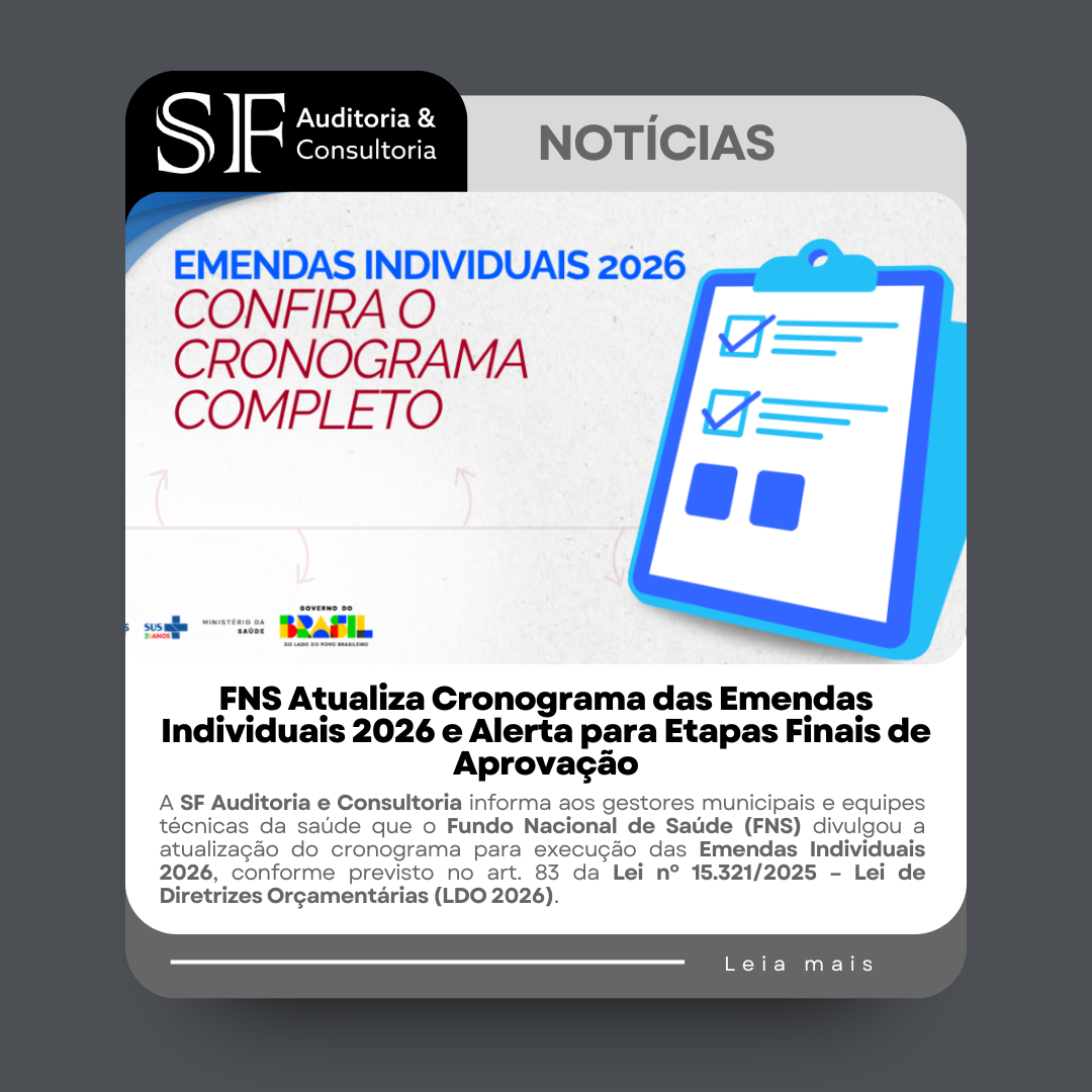 FNS Atualiza Cronograma das Emendas Individuais 2026 e Alerta para Etapas Finais de&nbsp;Aprovação