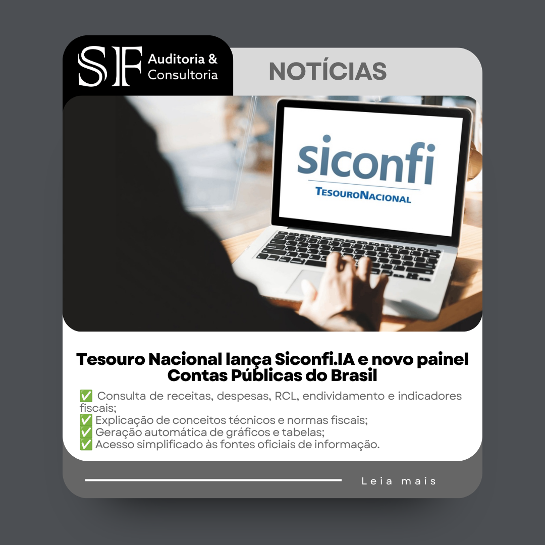 Tesouro Nacional lança Siconfi.IA e novo painel Contas Públicas do&nbsp;Brasil